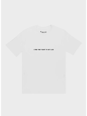 T-SHIRT I PAID THIS T-SHIRT TO GET LAID, WHITE, small